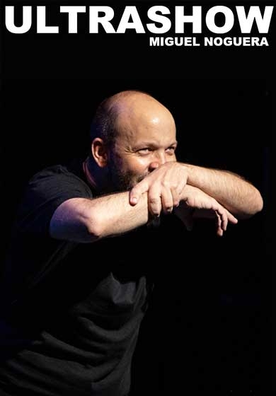 Miguel Noguera: Ultrashow