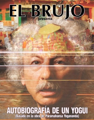 Rafael �lvarez 'El Brujo': Autobiografia de un yogui