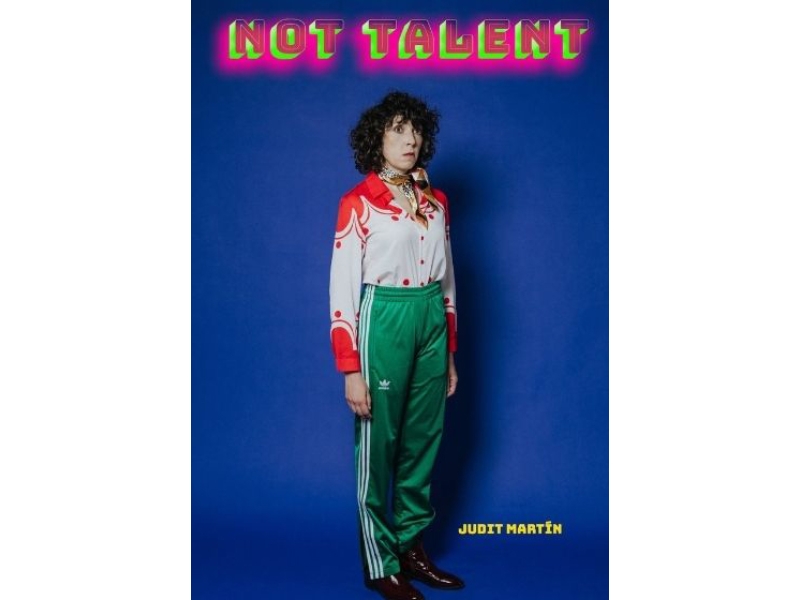 Judit Martín: Not talent