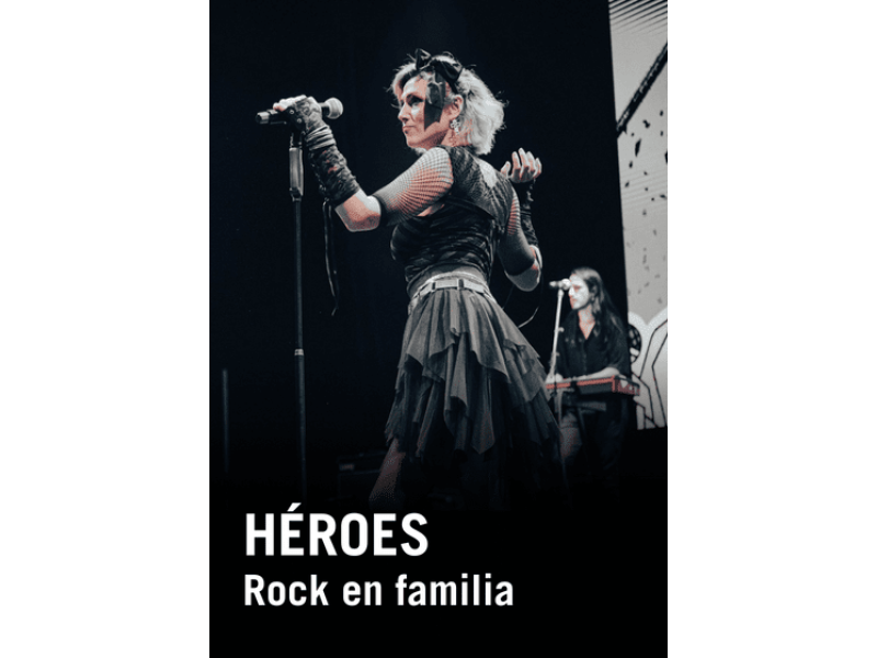 Rock en familia: Héroes