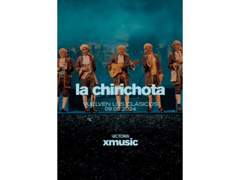 La Chirichota: Vuelven los clásicos